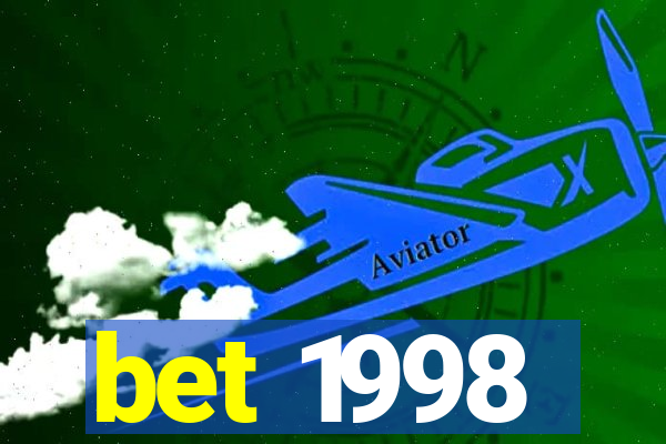 bet 1998